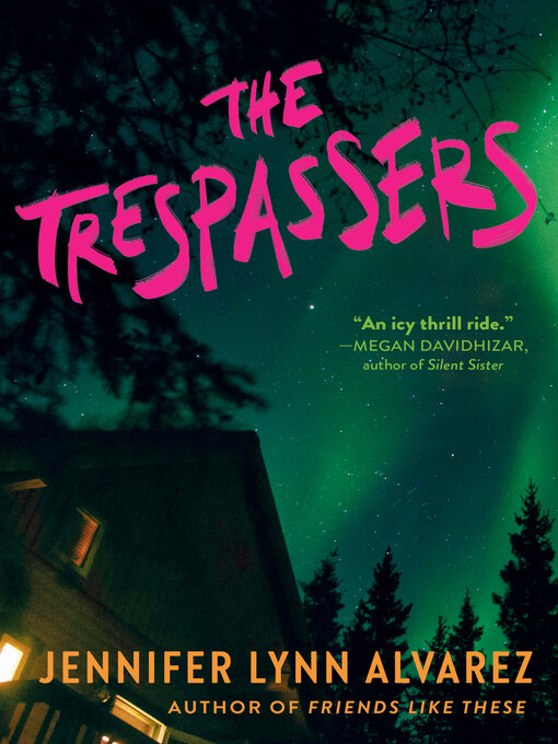 Title details for The Trespassers by Jennifer Lynn Alvarez - Available